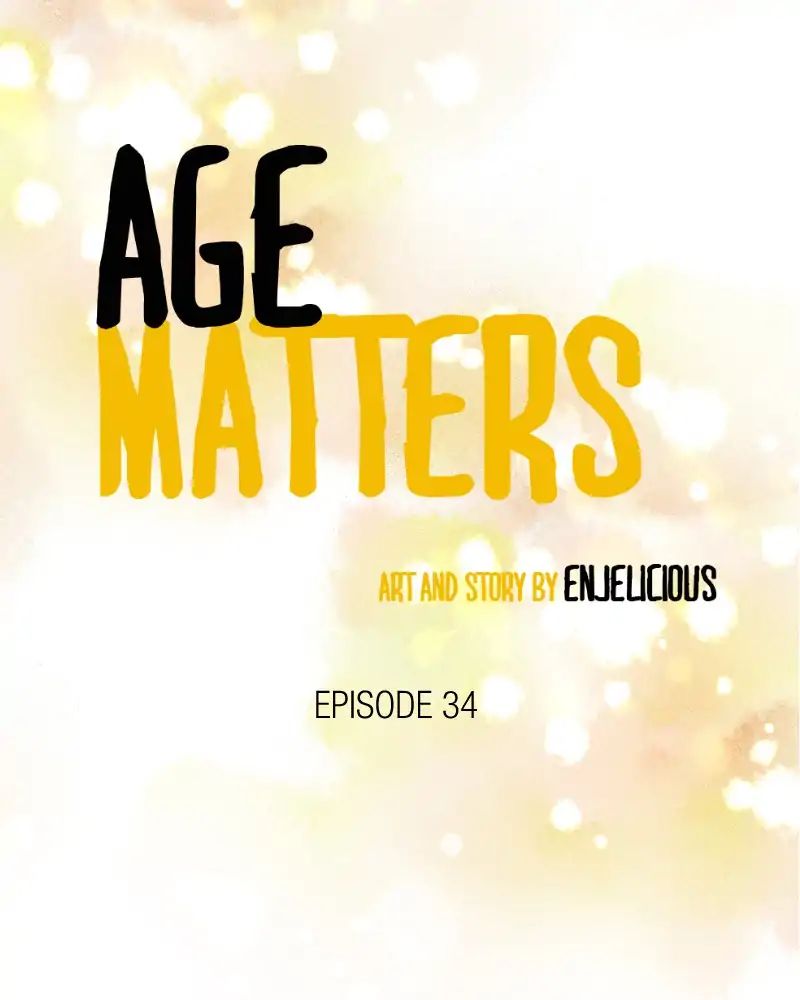 Age Matters - Chapter 34: Ep.34