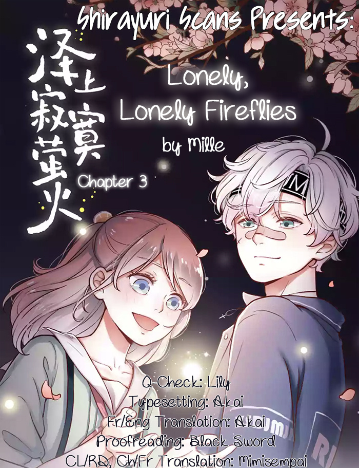 Lonely, Lonely Fireflies - Chapter 3: Are You...him?