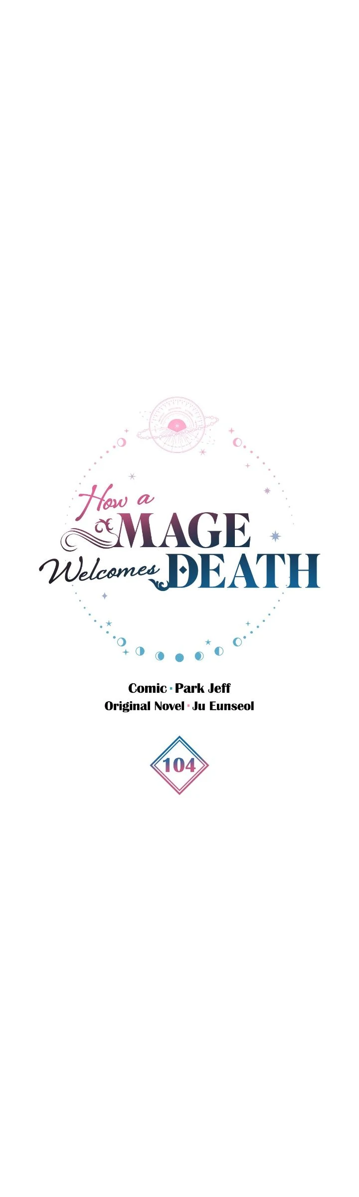 The Way The Mage Faces Death - Chapter 104