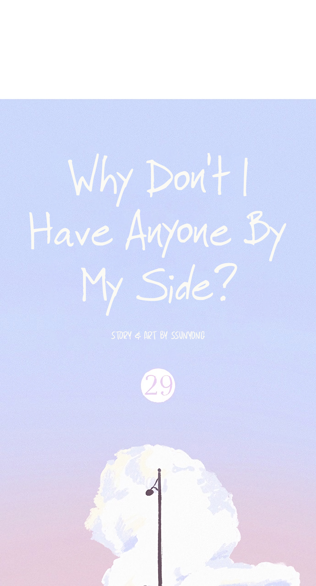 Why Don't I Have Anyone By My Side? - Chapter 29