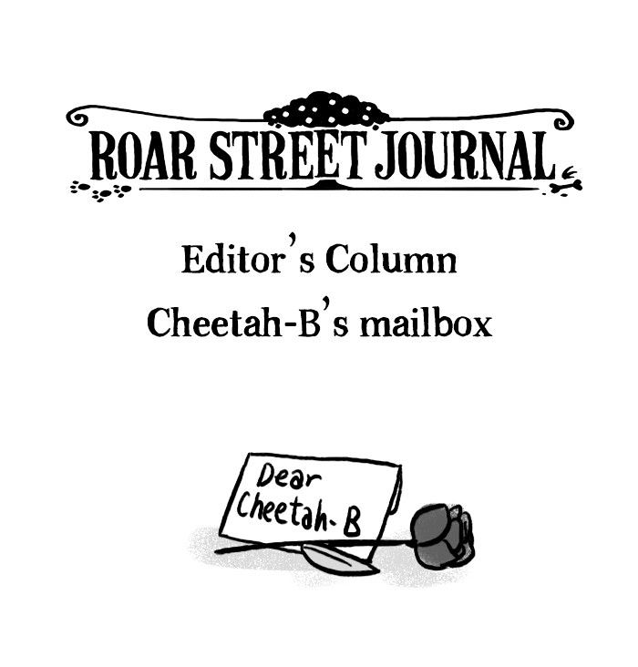 Roar Street Journal - Chapter 30 : Editor  Column - Cheetah-B S Mailbox