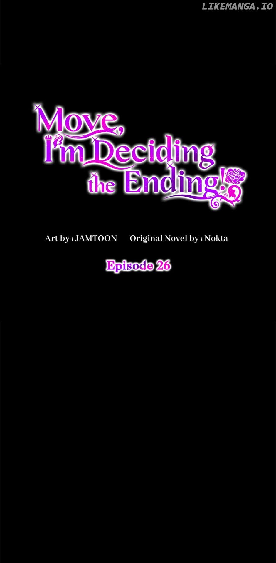 Get Out Of The Way, I’ll Decide The Ending Now! - Chapter 26