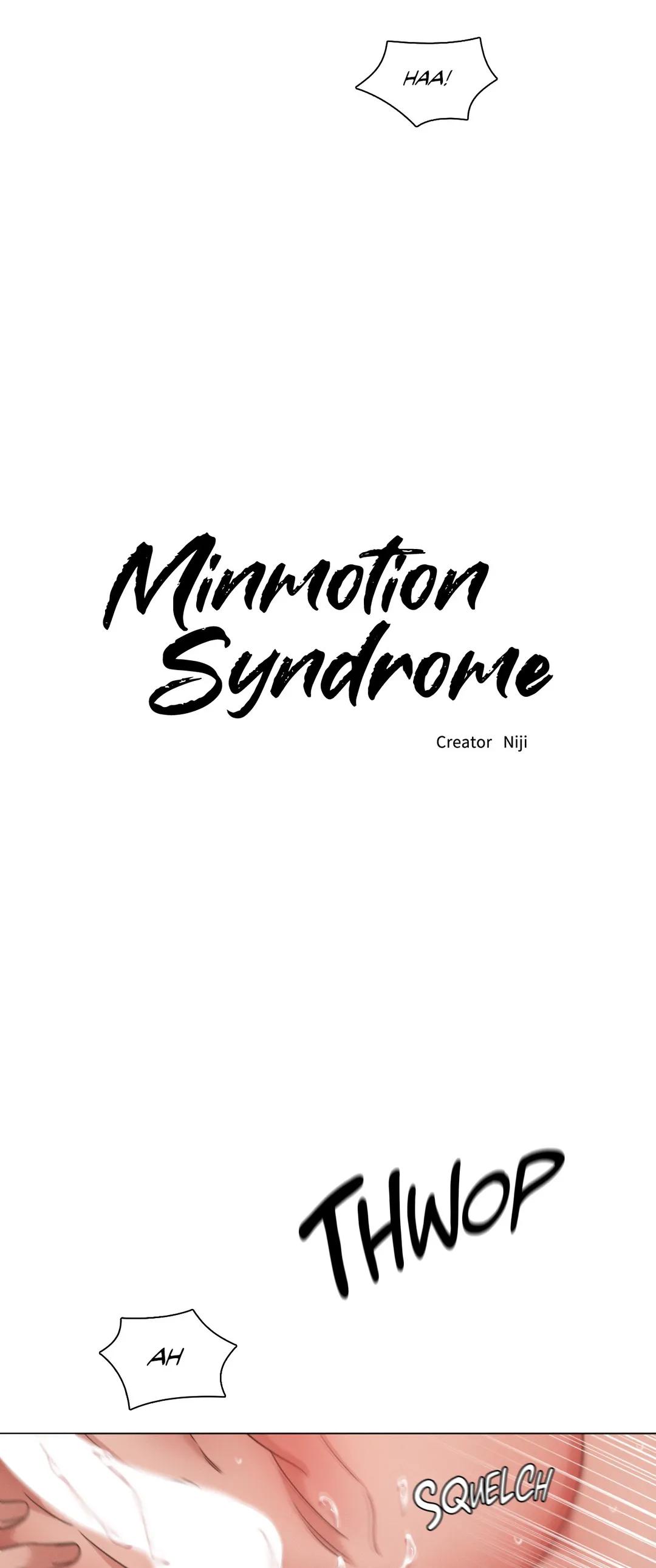 Minmotion Syndrome - Chapter 24