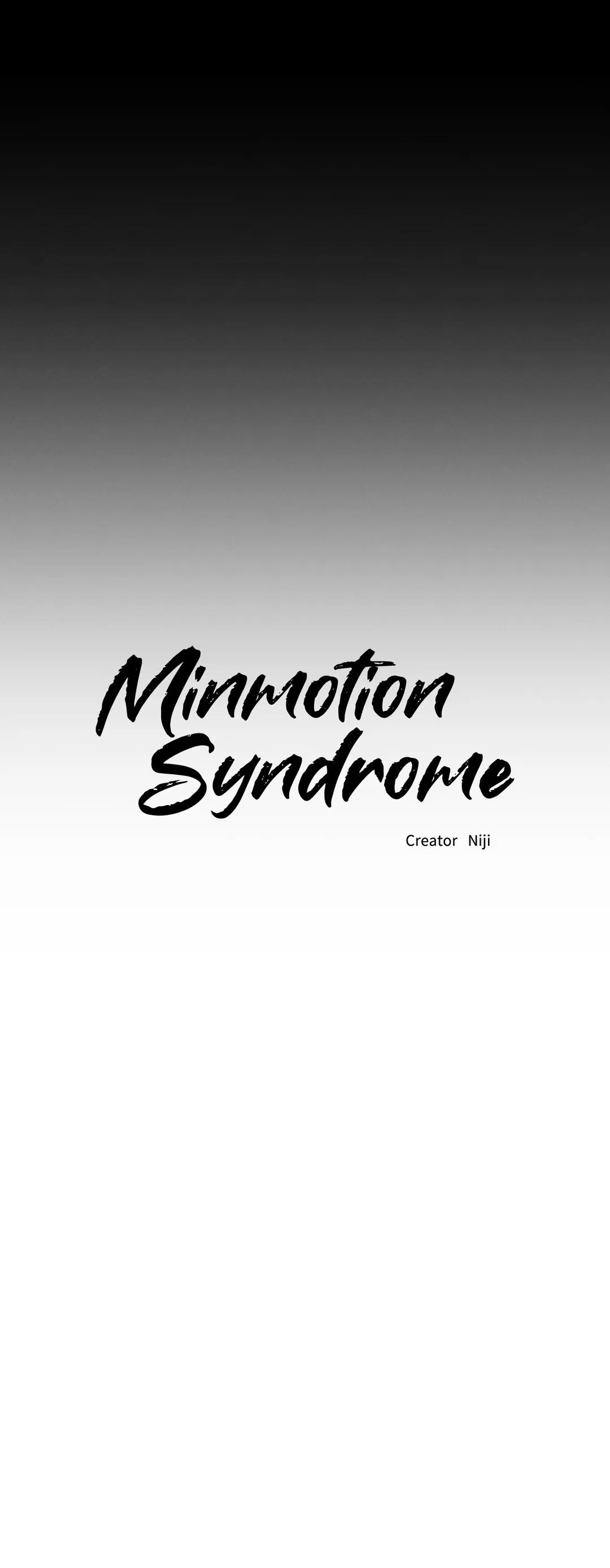 Minmotion Syndrome - Chapter 30