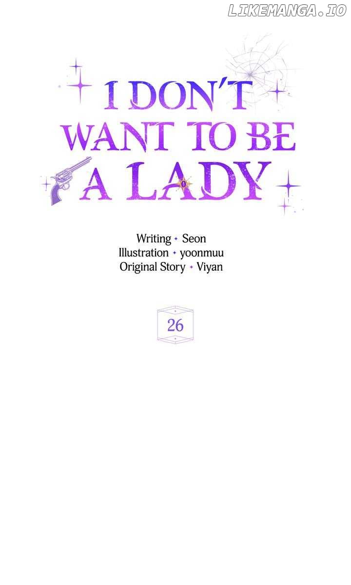 I Don't Want To Be A Lady - Chapter 26