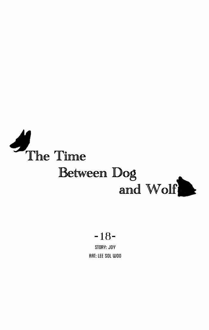 The Time Between Dog And Wolf - Chapter 18