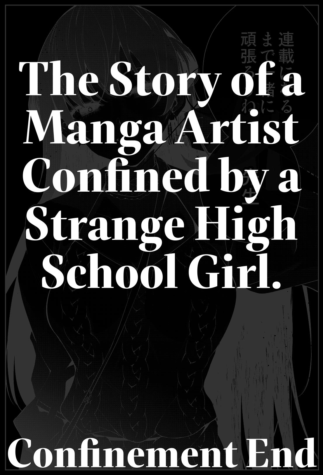 The Story Of A Manga Artist Confined By A Strange High School Girl - Chapter 31