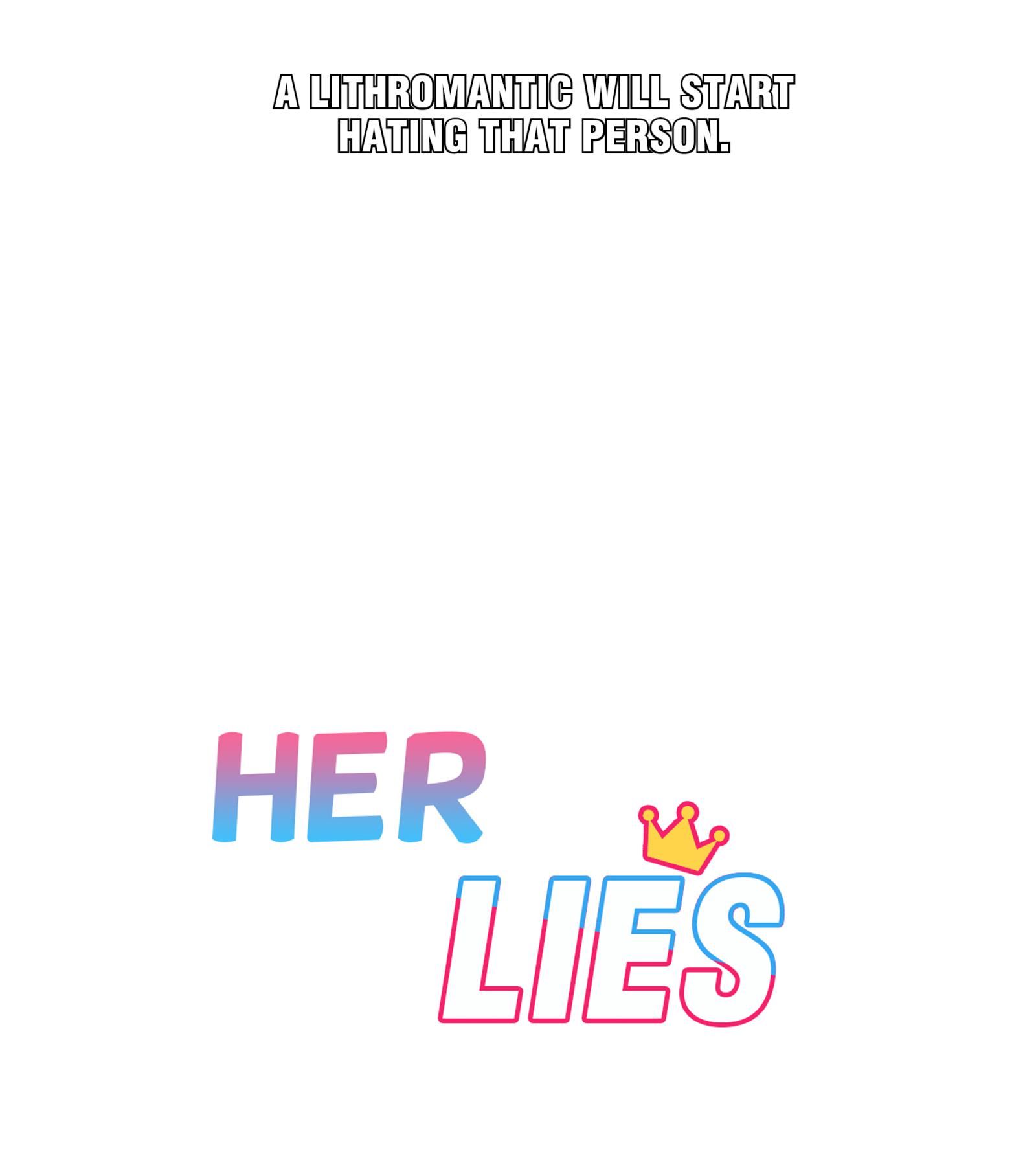 Her Lies - Chapter 43: Lithromantic