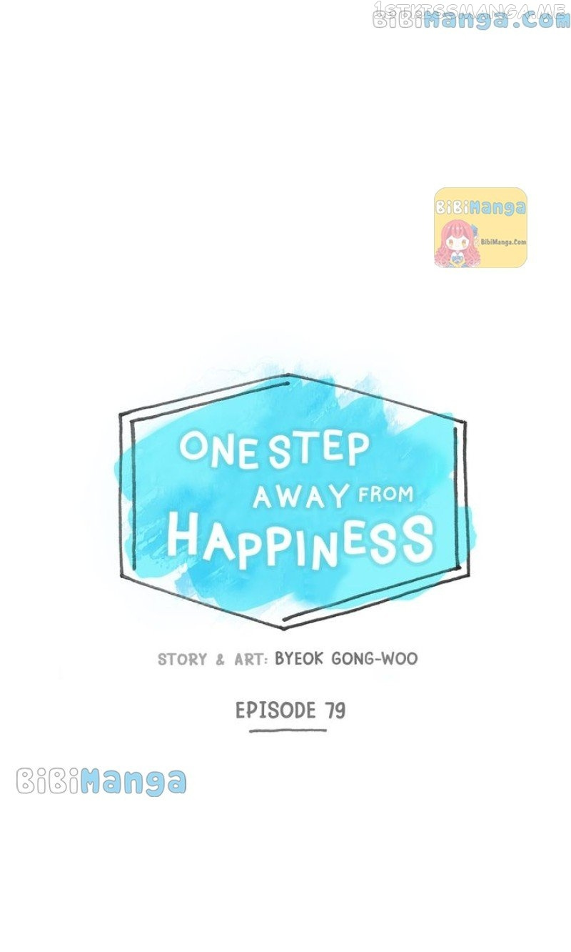 One Step Away From Happiness - Chapter 79