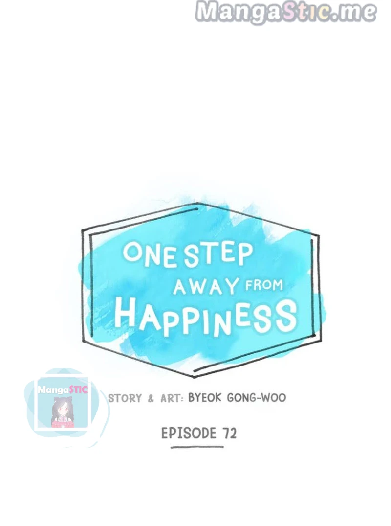 One Step Away From Happiness - Chapter 72