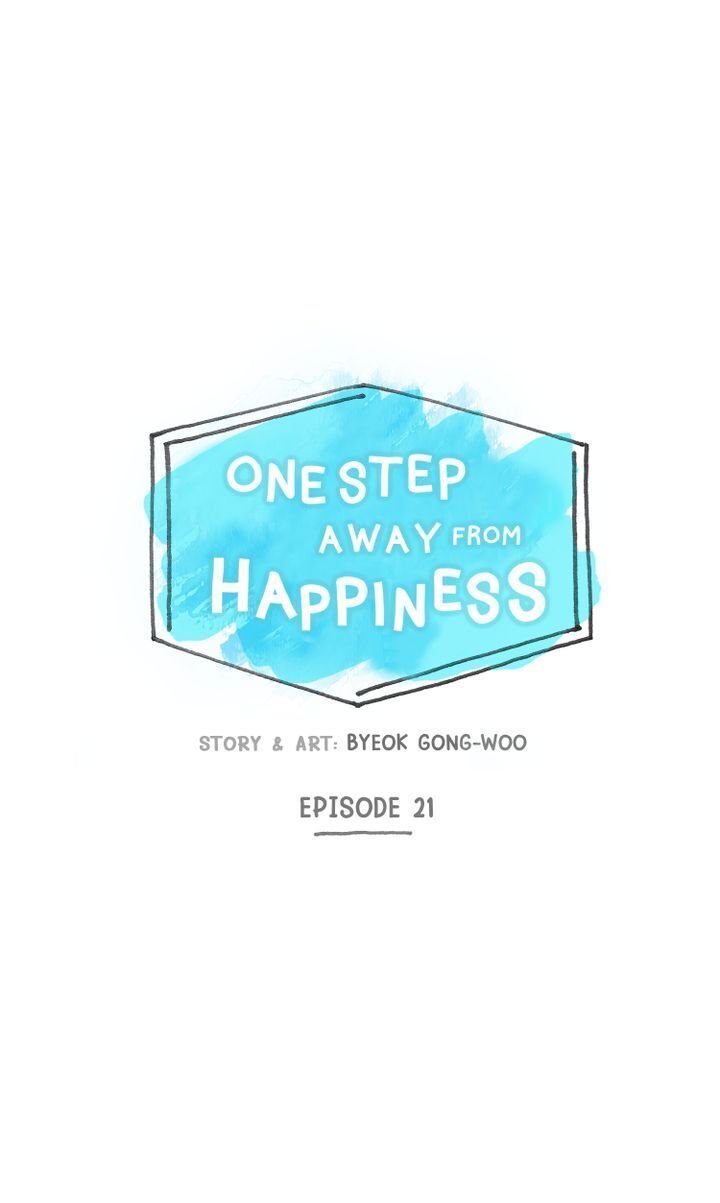 One Step Away From Happiness - Chapter 21