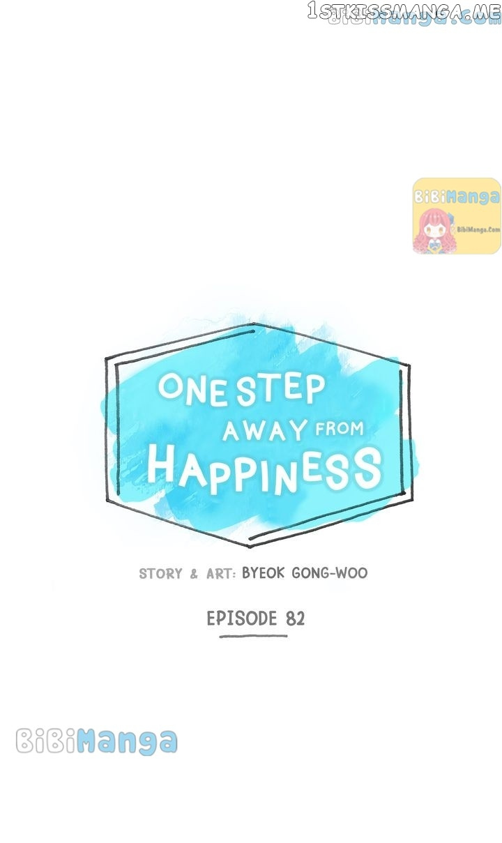 One Step Away From Happiness - Chapter 82