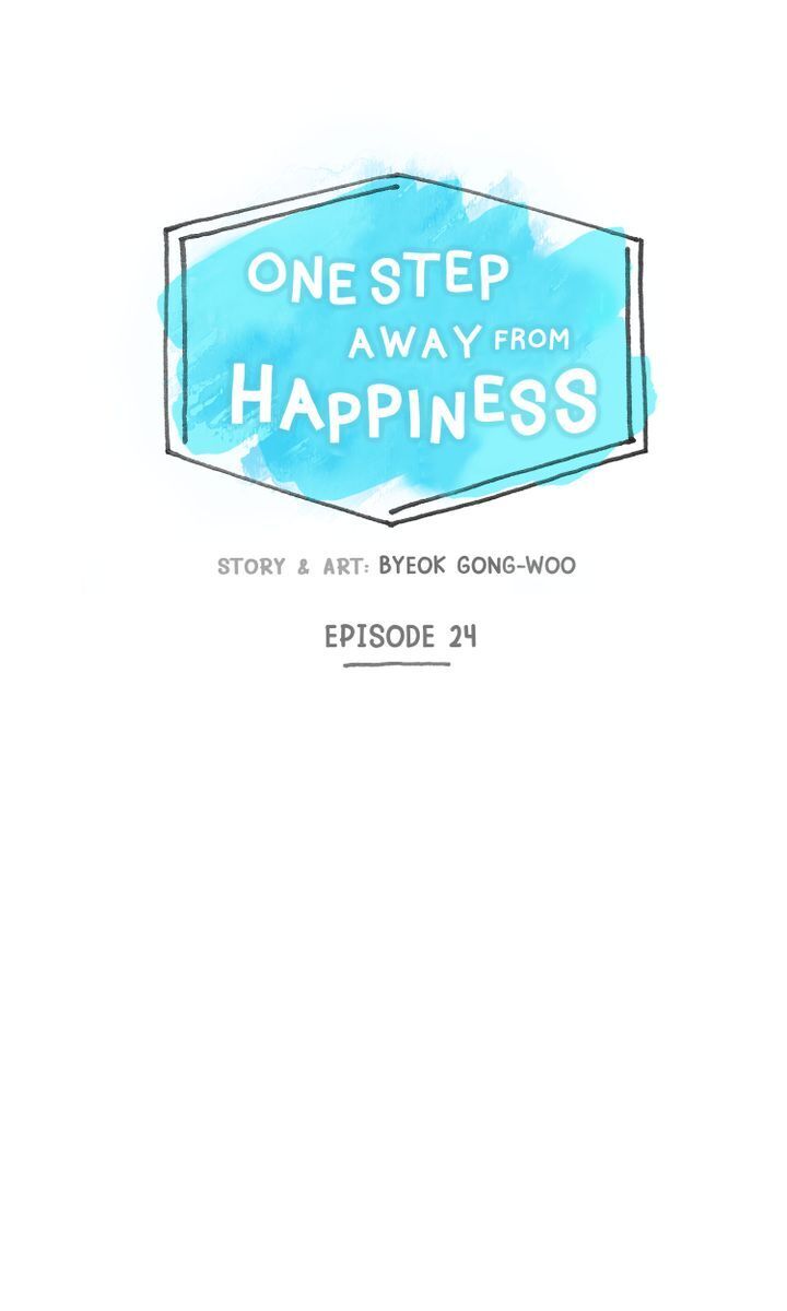 One Step Away From Happiness - Chapter 24