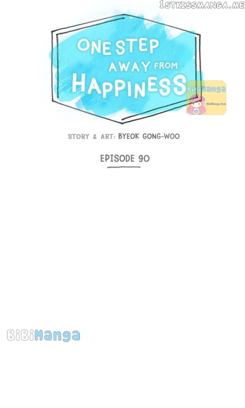 One Step Away From Happiness - Chapter 90