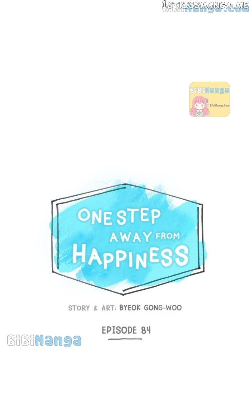 One Step Away From Happiness - Chapter 84