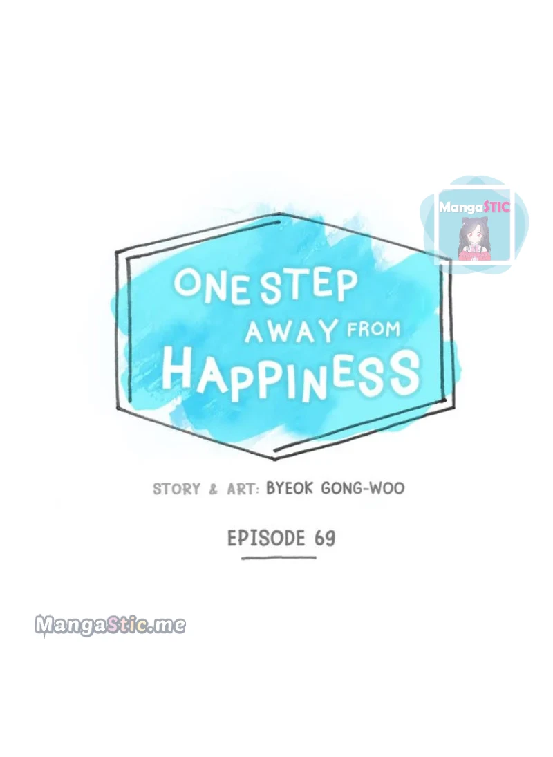 One Step Away From Happiness - Chapter 69