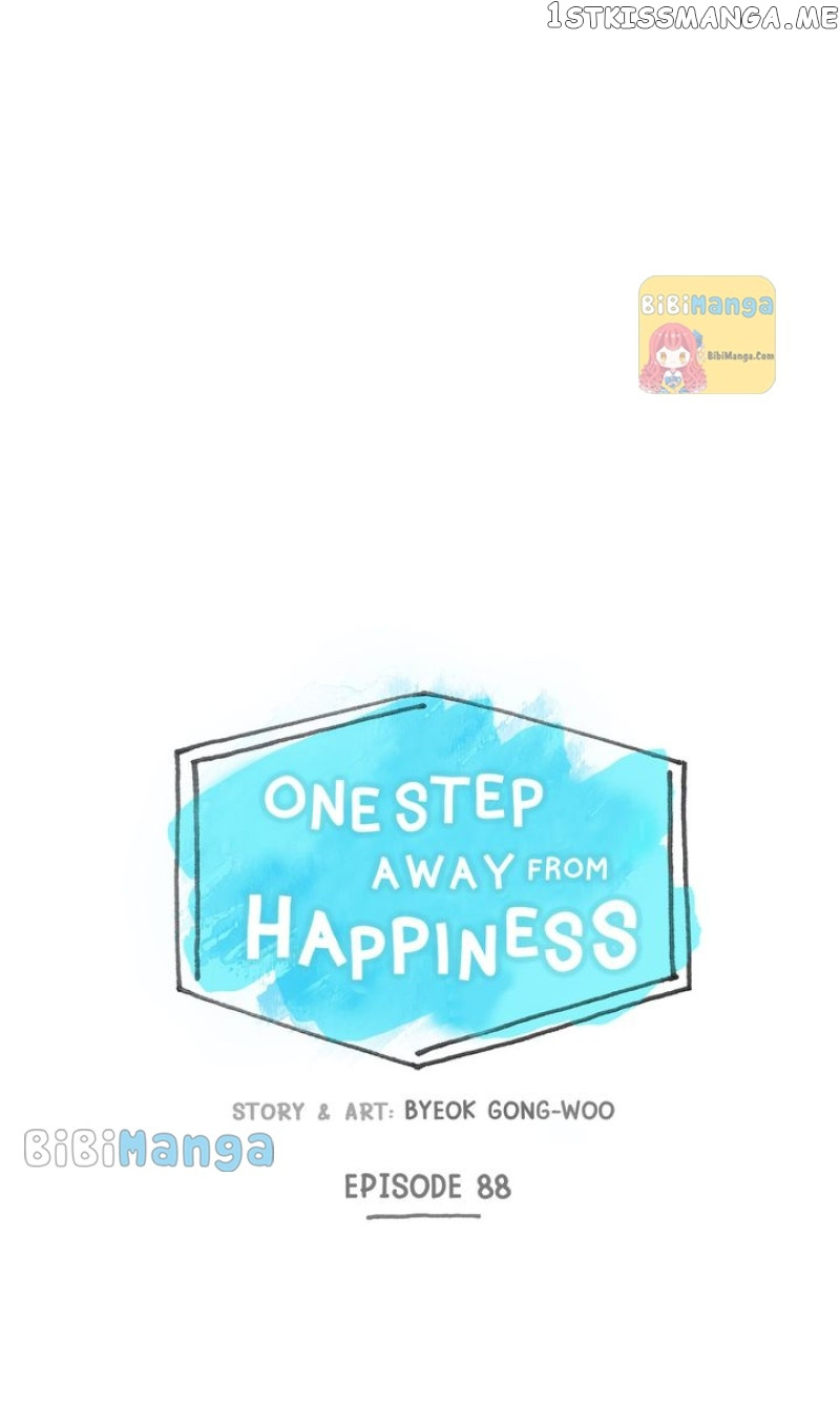 One Step Away From Happiness - Chapter 88