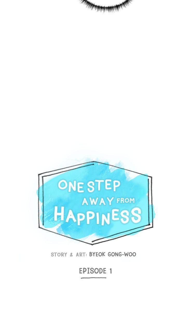 One Step Away From Happiness - Chapter 1