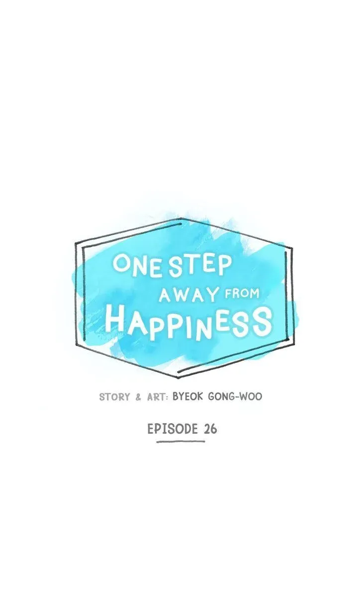 One Step Away From Happiness - Chapter 26