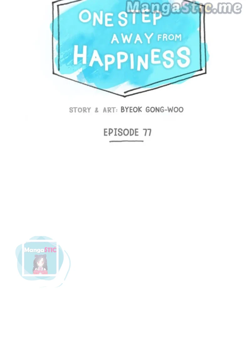 One Step Away From Happiness - Chapter 77