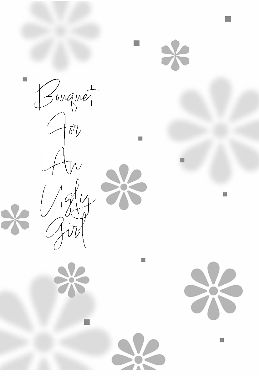 A Bouquet For An Ugly Girl. - Vol.6 Chapter 36: A Boy With An Unfamiliar Face