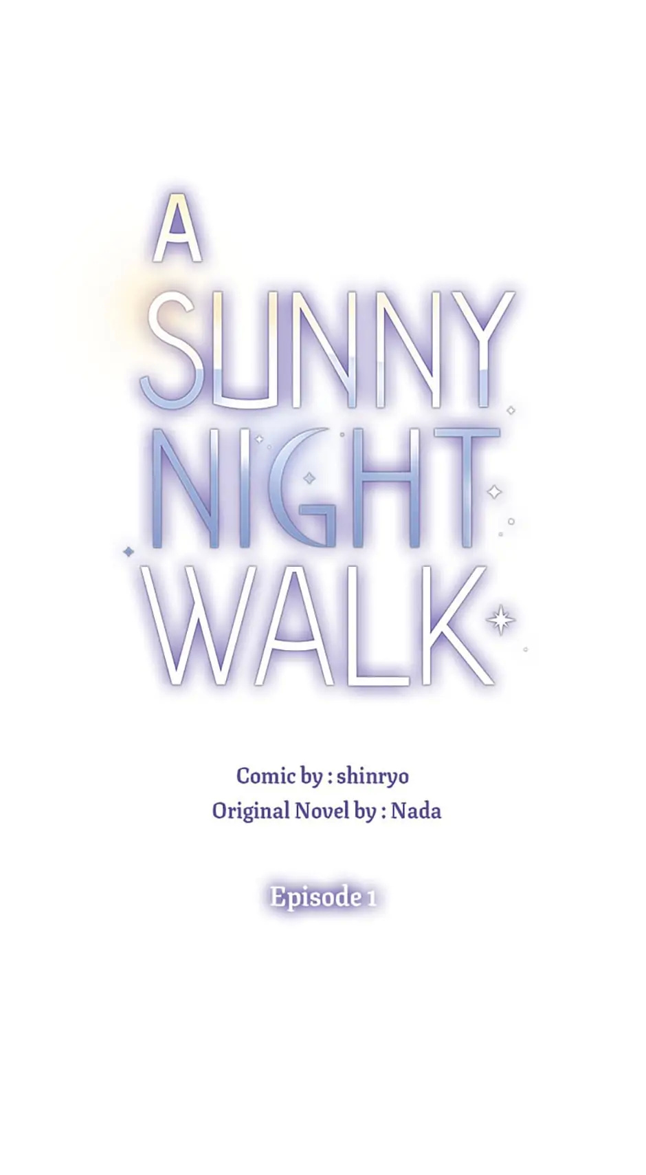 A Sunny Night Walk - Chapter 1