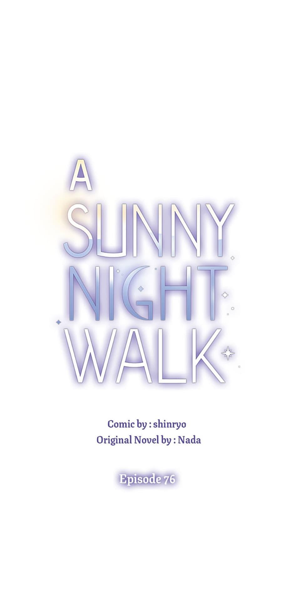 A Sunny Night Walk - Chapter 76