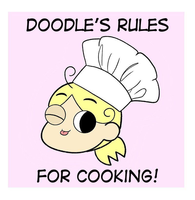 Doodle For Food - Chapter 250 : Doodle S Rule For Cooking