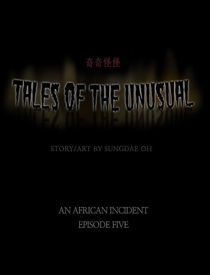 Tales Of The Unusual - Chapter 15 : Tale 2: An African Incident (5)