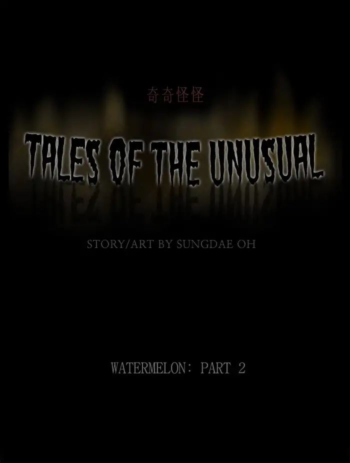 Tales Of The Unusual - Chapter 234: Ep.233: Watermelon - Part 2