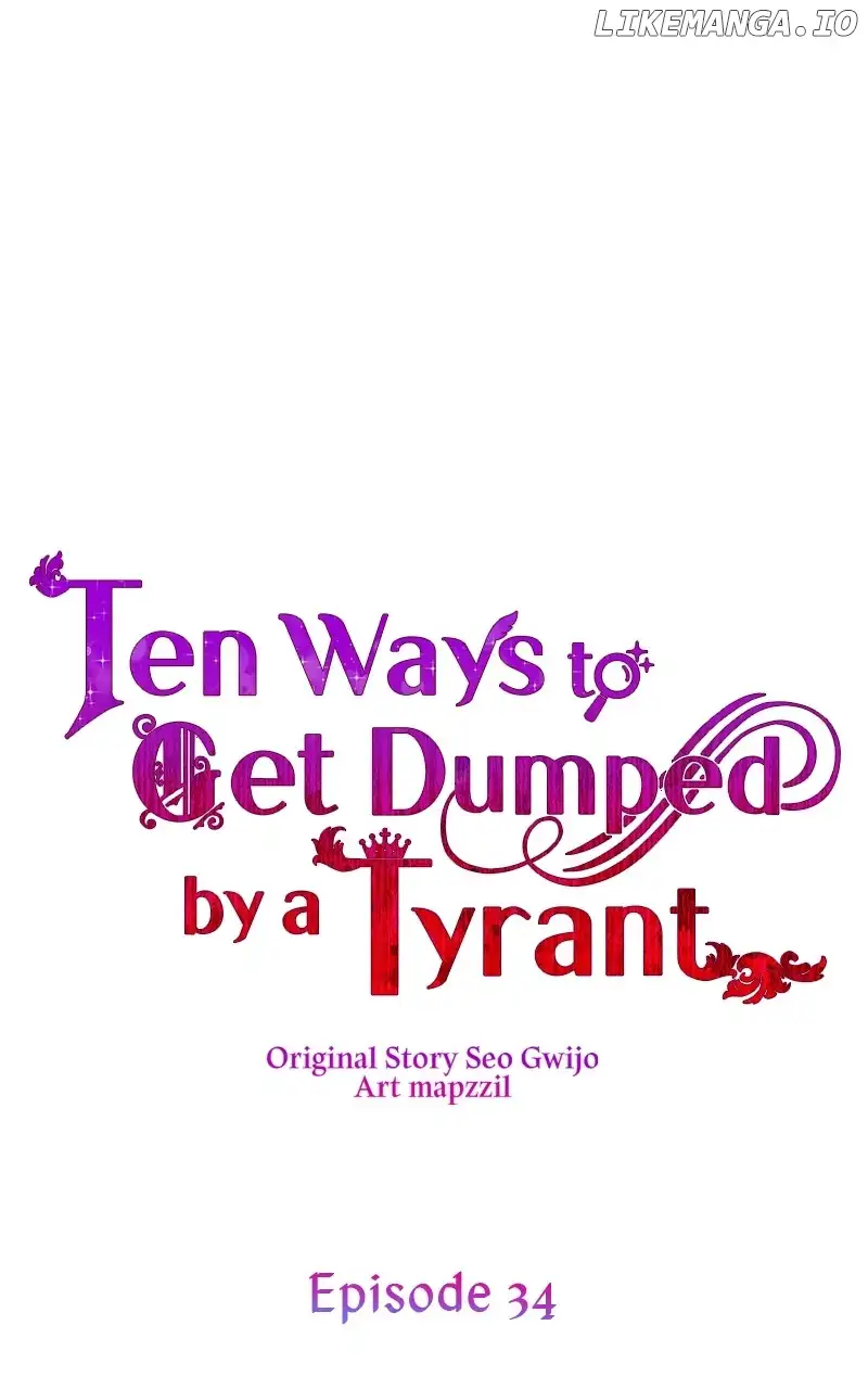 Ten Ways To Get Dumped By A Tyrant - Chapter 34