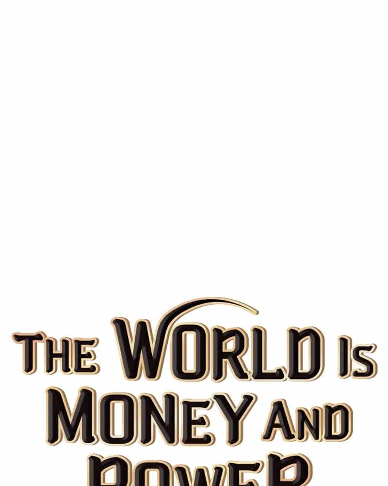 The World Is Money And Power - Chapter 74