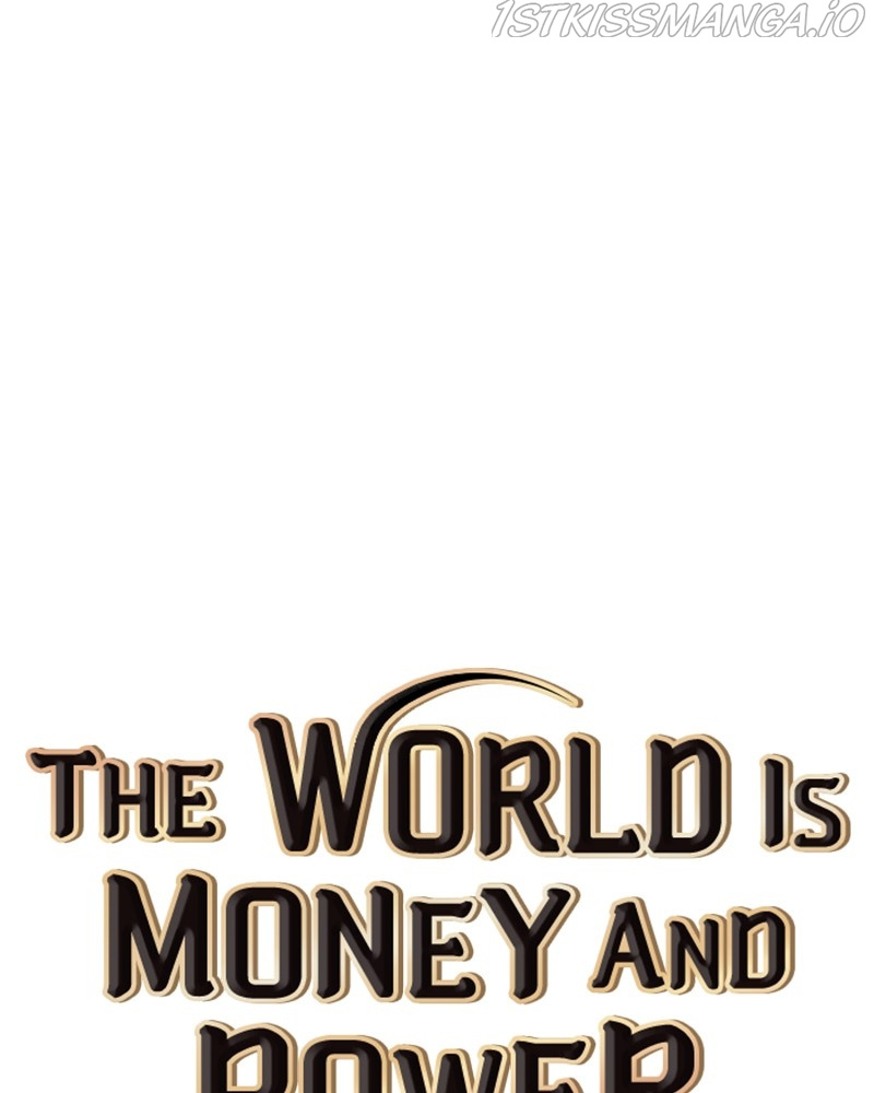 The World Is Money And Power - Chapter 87