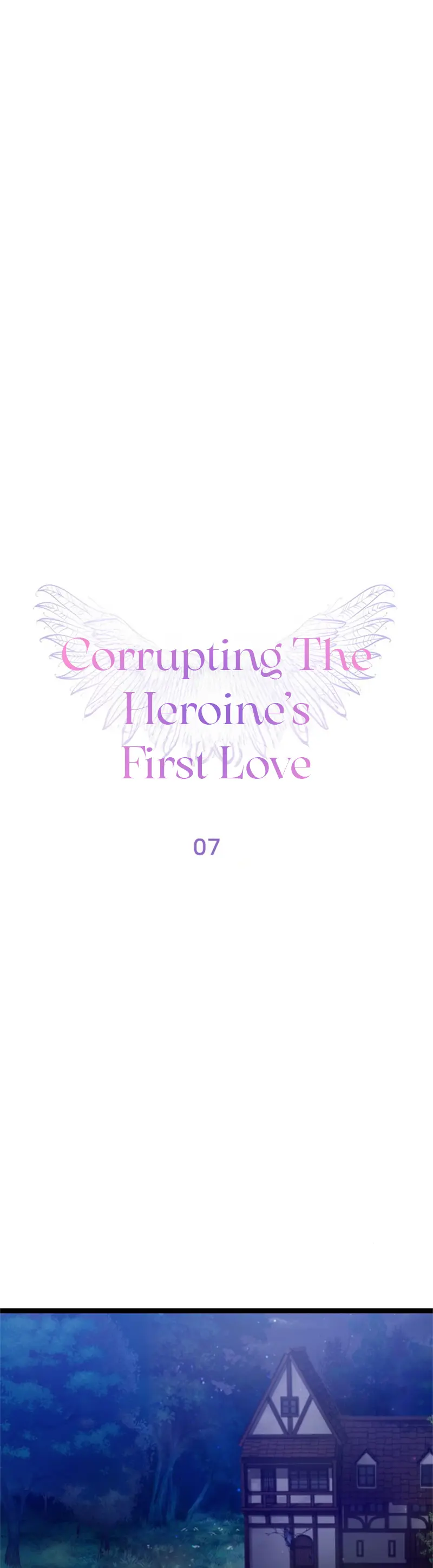 Corrupting The Heroine's First Love - Chapter 7