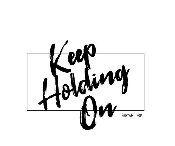 Keep Holding On - Chapter 9