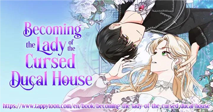 Becoming The Lady Of The Cursed Ducal House - Chapter 23