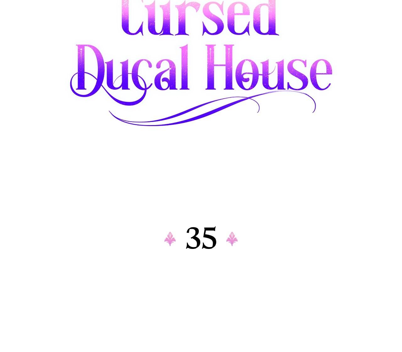 Becoming The Lady Of The Cursed Ducal House - Chapter 35