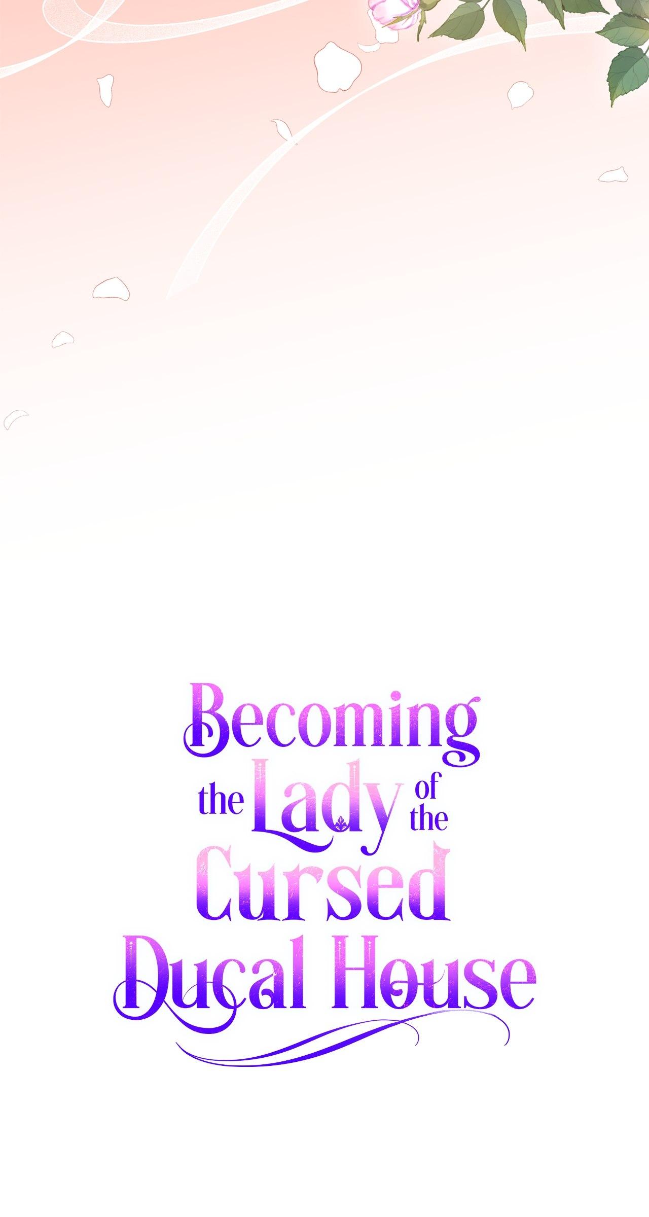 Becoming The Lady Of The Cursed Ducal House - Chapter 45