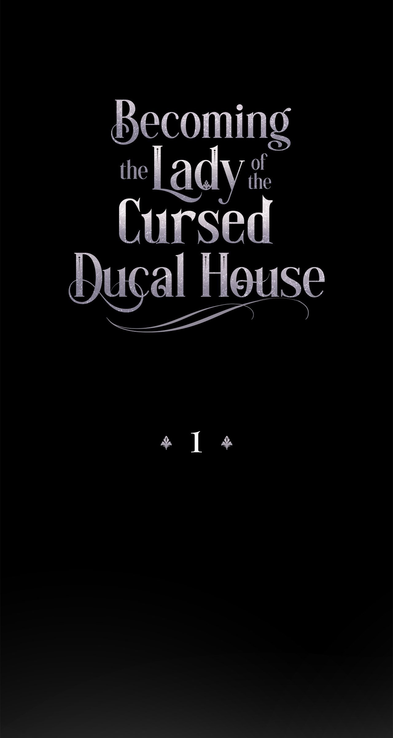 Becoming The Lady Of The Cursed Ducal House - Chapter 1