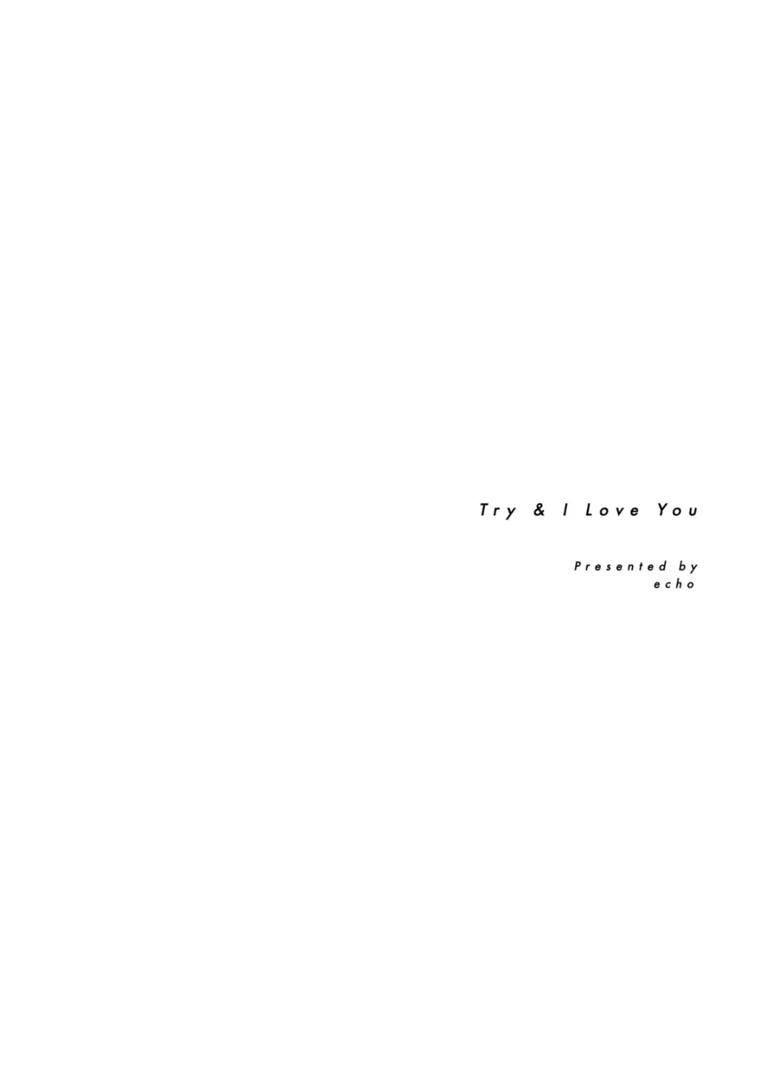 Try & I Love You - Chapter 1