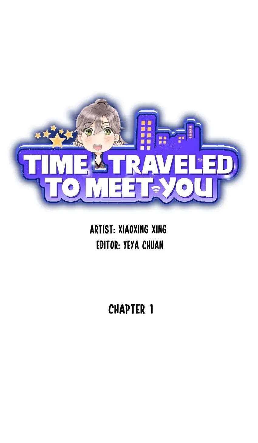 Time Traveled To Meet You - Chapter 1