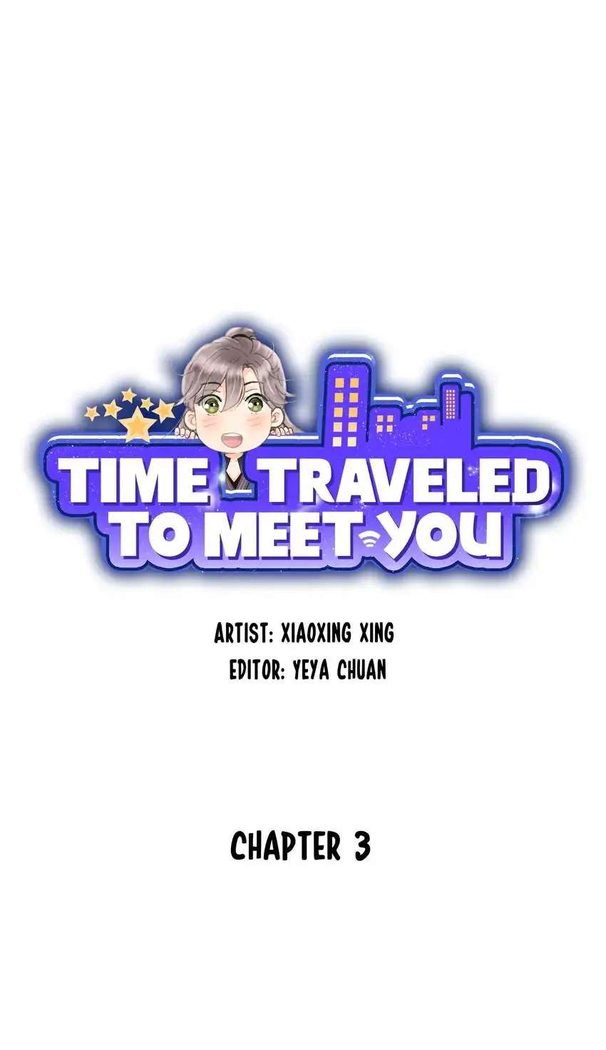 Time Traveled To Meet You - Chapter 3