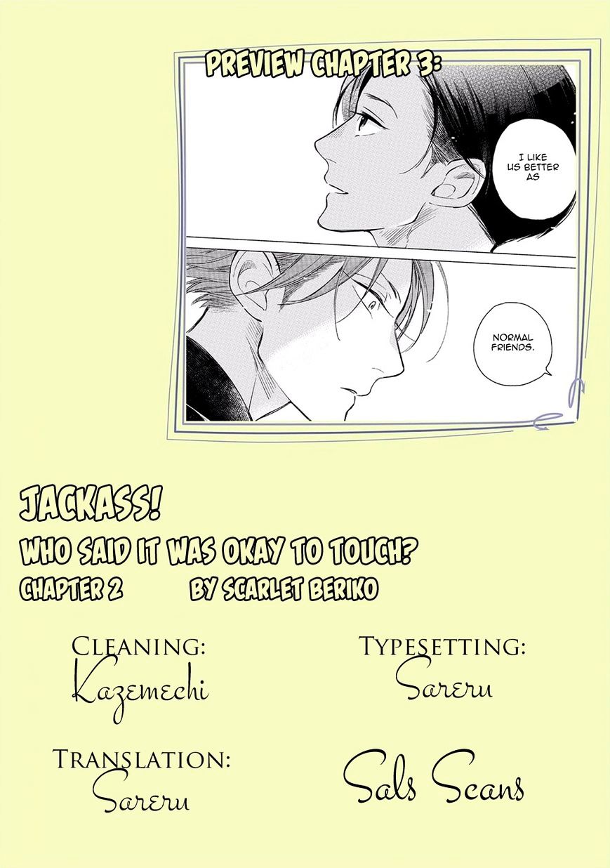 Jackass! - Sawatte Ii Tte Dare Ga Itta Yo? - Chapter 2 : Touch 2