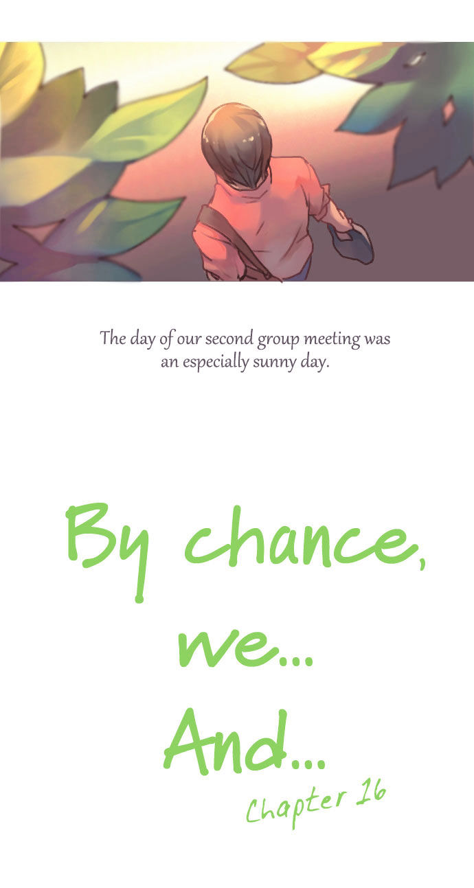 By Chance, We... And... - Chapter 16