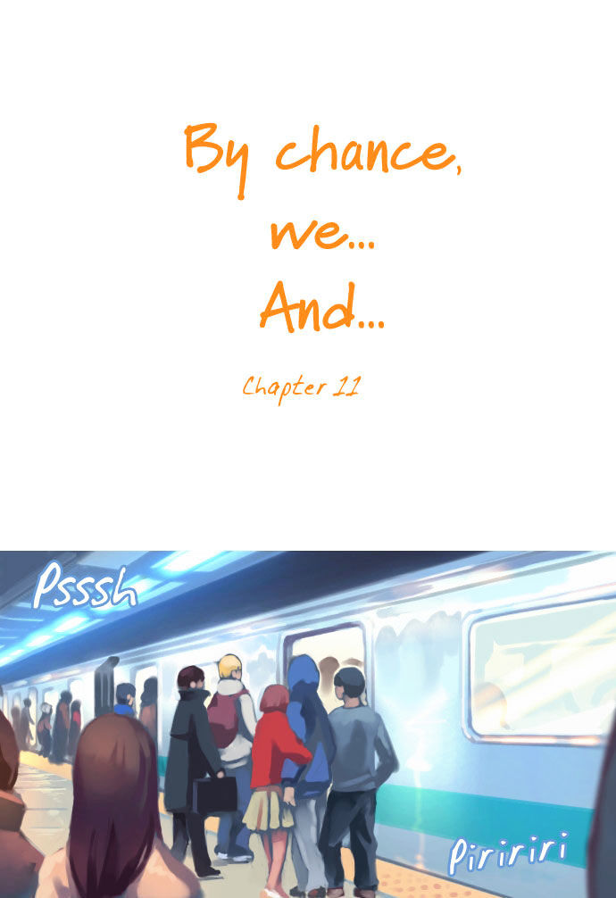 By Chance, We... And... - Chapter 11