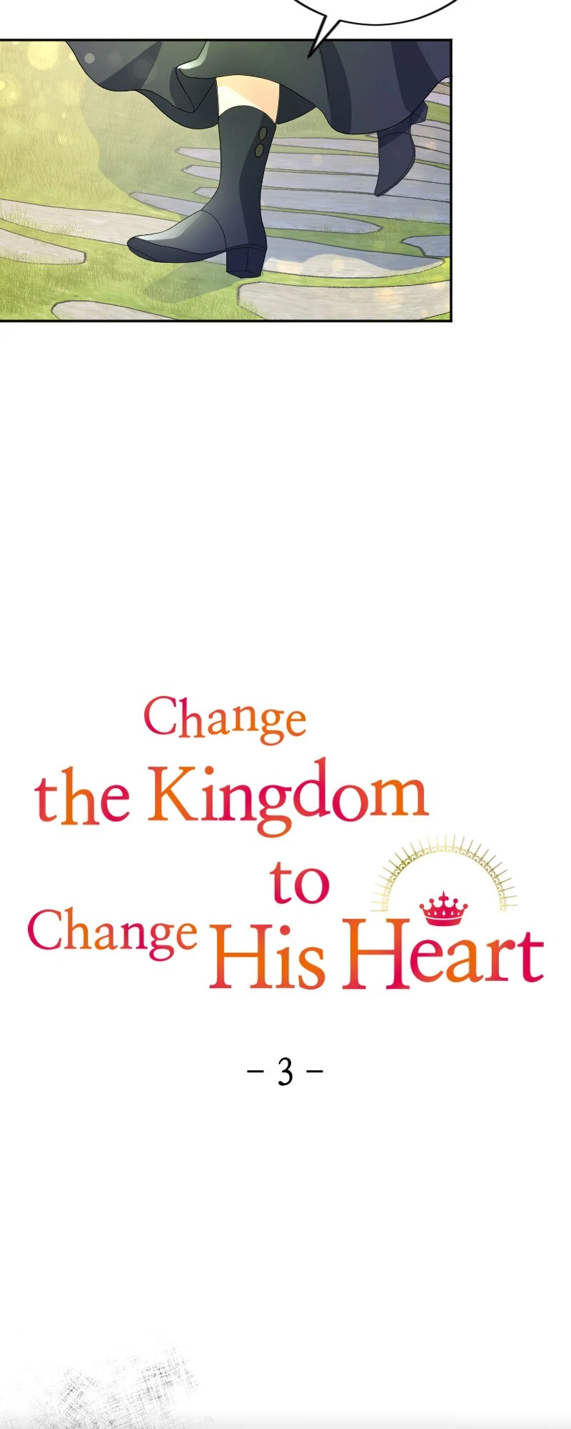 Change The Kingdom To Change His Heart - Chapter 3