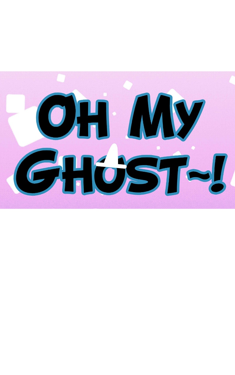 Oh My Ghost - Chapter 9: No Interest