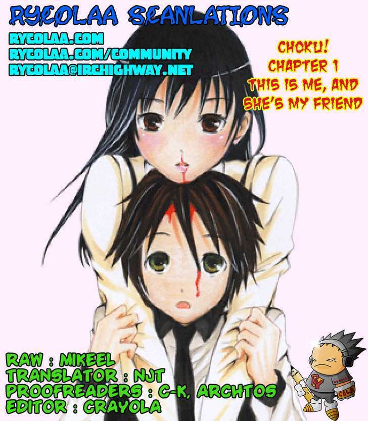 Choku! - Vol.1 Chapter 1 : This Is Me, And She S My Friend