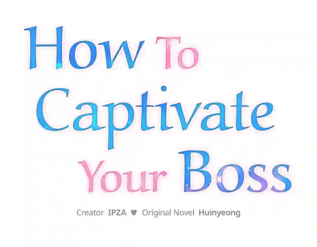 How To Captivate Your Boss - Chapter 1