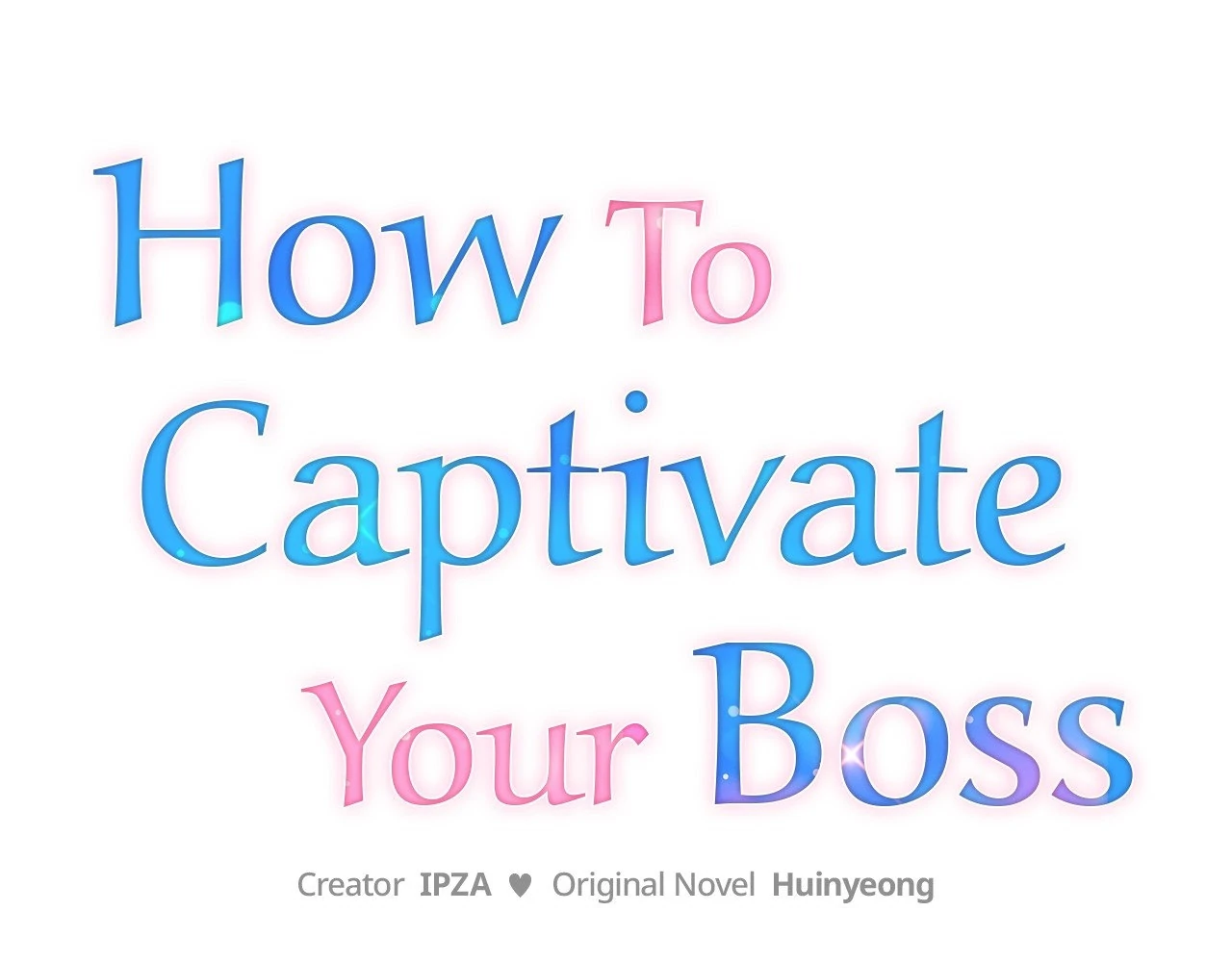 How To Captivate Your Boss - Chapter 7